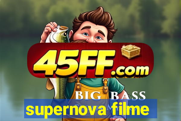 supernova filme